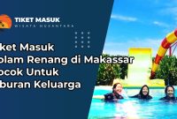 Tiket Masuk Kolam Renang di Makassar