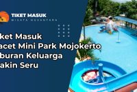 Tiket Masuk Pacet Mini Park Mojokerto