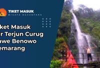 Tiket Masuk Air Terjun Curug Lawe Benowo Semarang