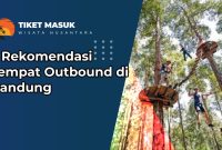 5 Rekomendasi Tempat Outbound di Bandung