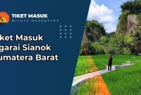 Tiket Masuk Ngarai Sianok Sumatera Barat