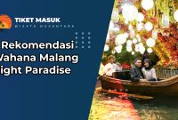 5 Rekomendasi Wahana Malang Night Paradise