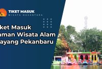 Tiket Masuk Taman Wisata Alam Mayang Pekanbaru