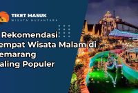 6 Rekomendasi Tempat Wisata Malam di Semarang Paling Populer