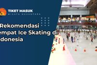 5 Rekomendasi Tempat Ice Skating di Indonesia