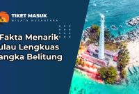 5 Fakta Menarik Pulau Lengkuas Bangka Belitung