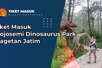 Tiket Masuk Mojosemi Dinosaurus Park