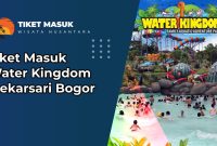 Tiket Masuk Water Kingdom Mekarsari Bogor