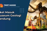 Tiket Masuk Museum Geologi Bandung