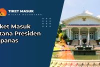 Tiket Masuk Istana Presiden Cipanas