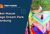 Tiket Masuk Dago Dream Park Bandung