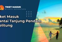 Tiket Masuk Pantai Tanjung Pendam Belitung