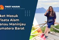 Tiket Masuk Wisata Alam Danau Maninjau Sumatera Barat