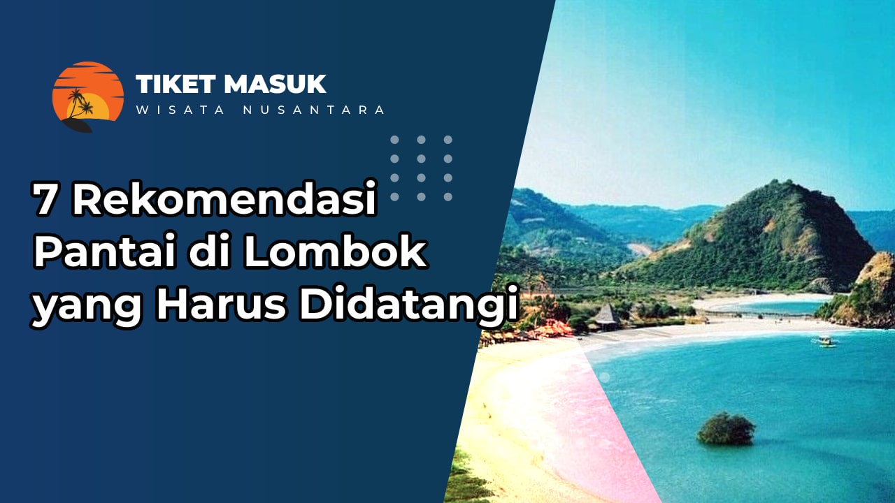 7 Rekomendasi Pantai di Lombok