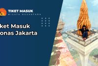 Tiket Masuk Monas Jakarta