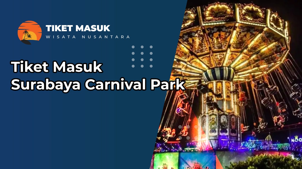 Tiket Masuk Surabaya Carnival Par