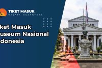 Tiket Masuk Museum Nasional Indonesia