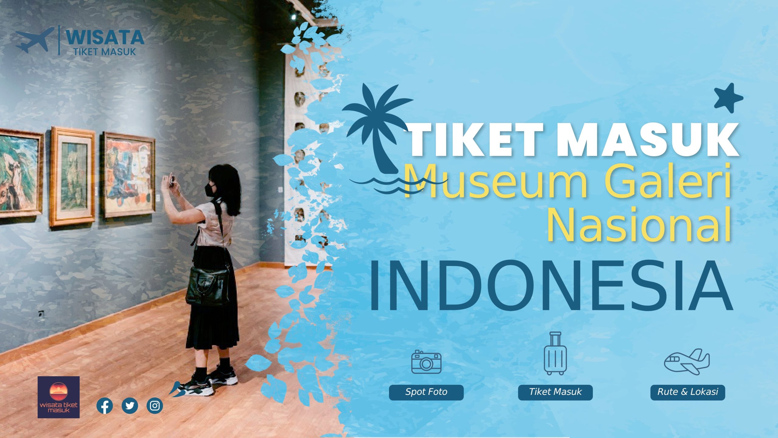 Tiket Masuk Museum Galeri Nasional Indonesia