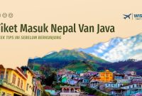 Tiket Masuk Nepal Van Java