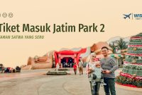 Tiket Masuk Jatim Park 2
