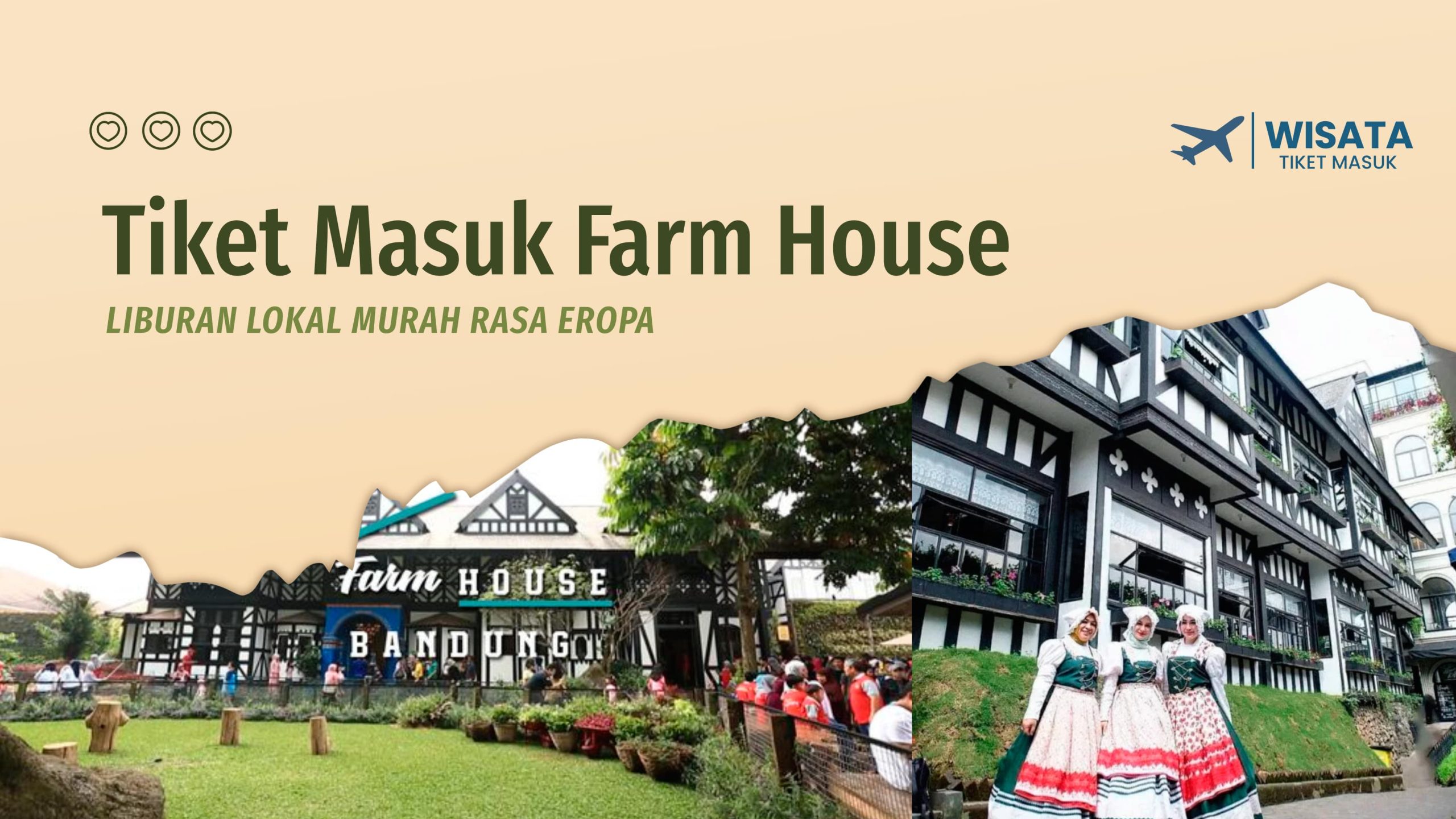 Tiket Masuk Farm House