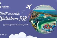 Tiket Masuk Waterbom PIK Jakarta