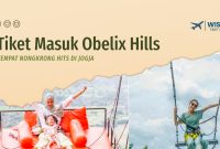 Tiket Masuk Obelix Hills