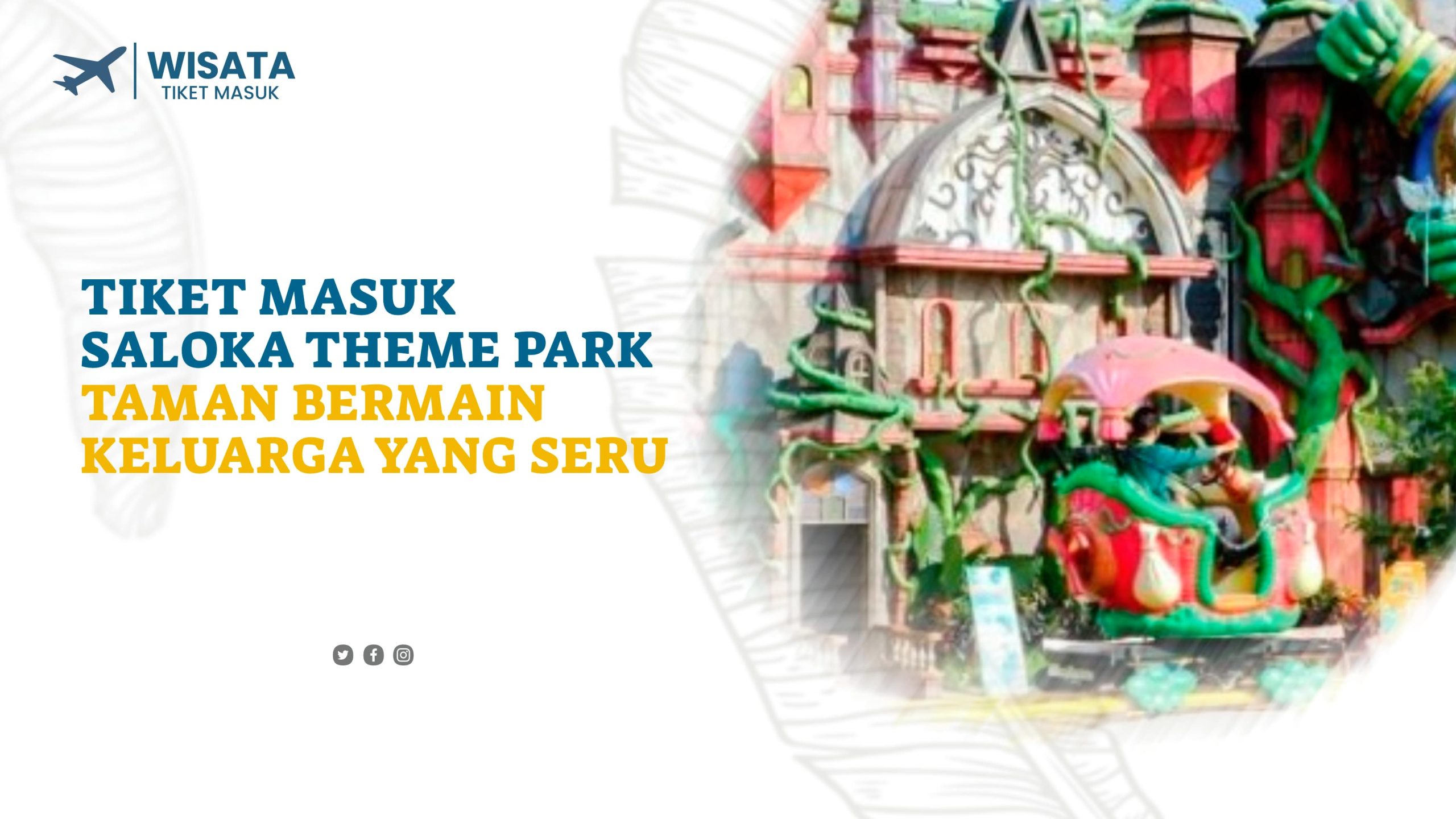 Tiket Masuk Saloka Theme Park